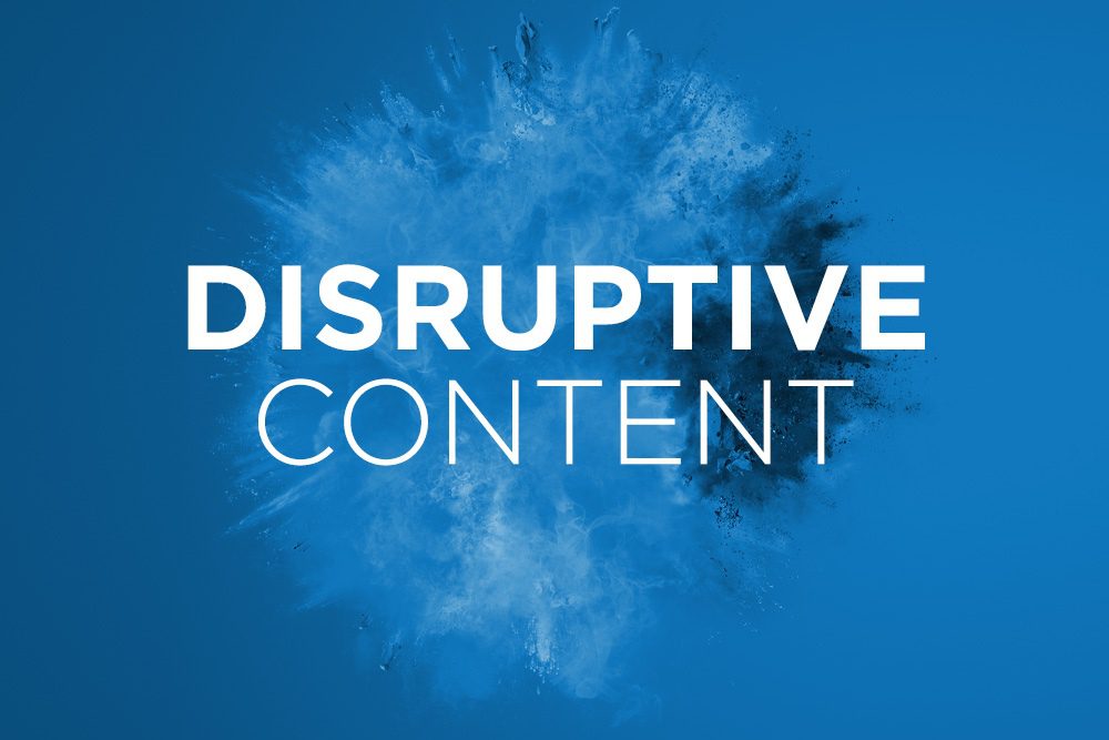 Disruptive Content That Boosted Brands